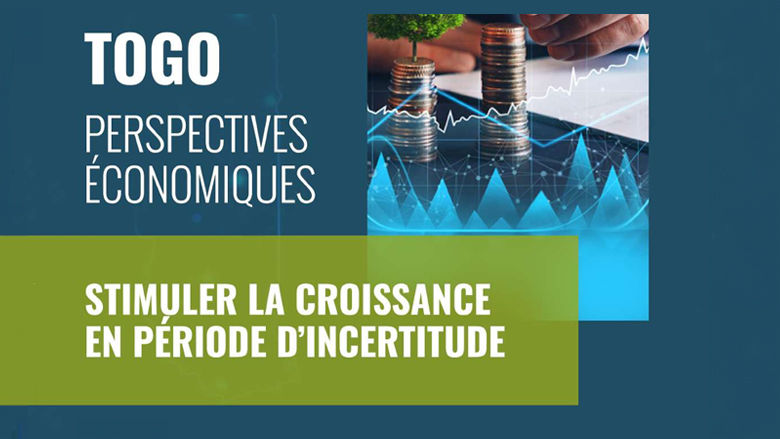 Perspectives économiques du Togo : stimuler la croissance en période d’incertitude