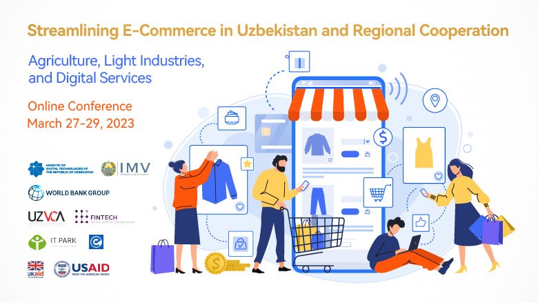 Streamlining E-Commerce in Uzbekistan and Regional Cooperation:  Agriculture, Light Industries, and Digital Services